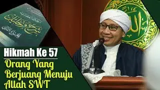 Hikmah ke 57 : Orang Yang Berjuang Menuju Allah SWT | Buya Yahya | Al-Hikam | 10 Des 2018