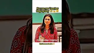 Excuse me Teacher😨🔥Raging Day #kajol Student movie#youtubeshorts