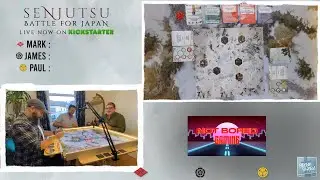 Senjutsu Battle Report #5 James Vs Paul Vs Mark (Not Bored Gaming)