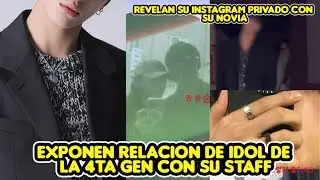 EXPONEN RELACION DE IDOL DE LA 4TA GEN DEL KPOP CON SU STAFF + REVELAN SU INSTAGRAM PRIVADO