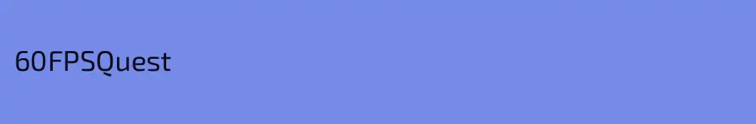 60FPSQuest