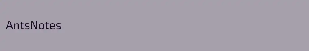 AntsNotes