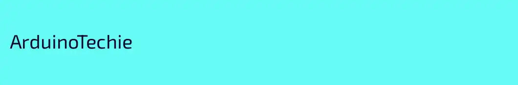 ArduinoTechie