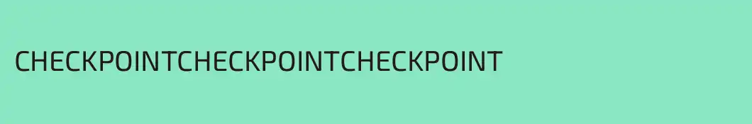 CHECKPOINTCHECKPOINTCHECKPOINT