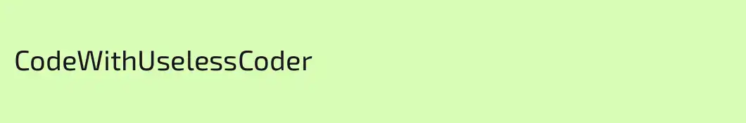 CodeWithUselessCoder