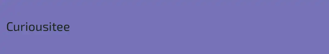 Curiousitee