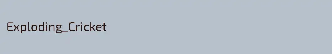 Exploding_Cricket