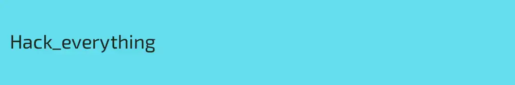 Hack_everything
