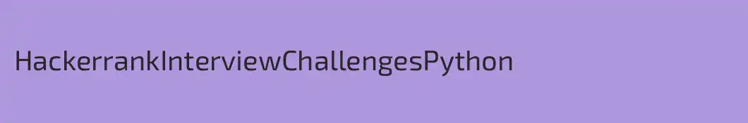 HackerrankInterviewChallengesPython
