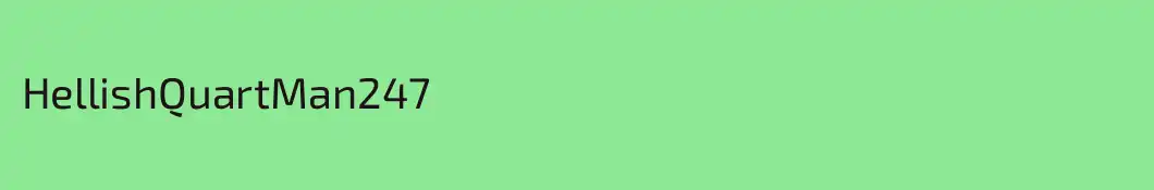 HellishQuartMan247