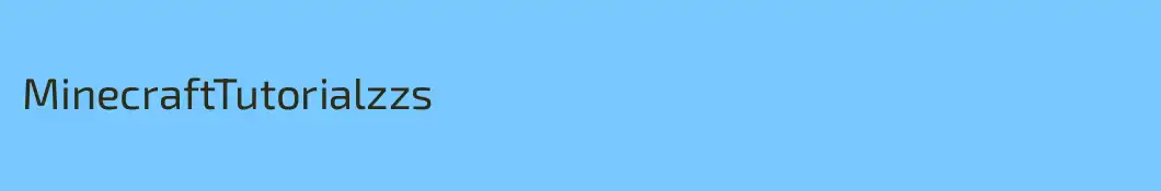 MinecraftTutorialzzs