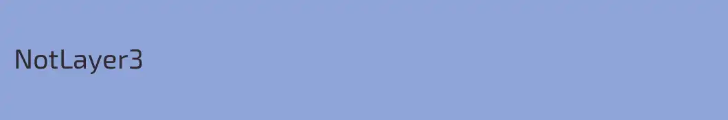 NotLayer3