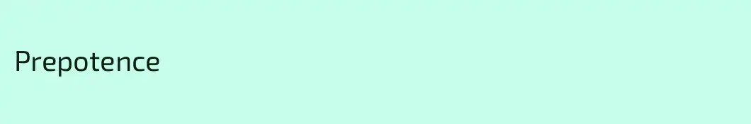 Prepotence
