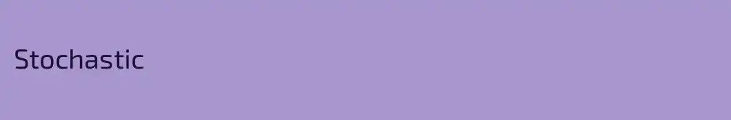 Stochastic