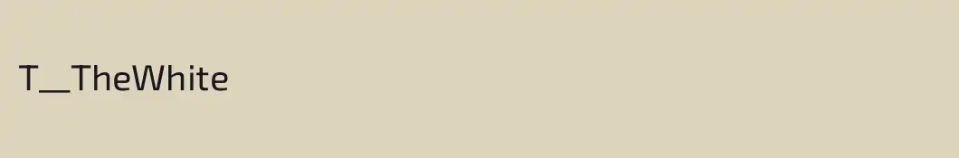 T__TheWhite
