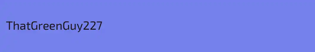 ThatGreenGuy227