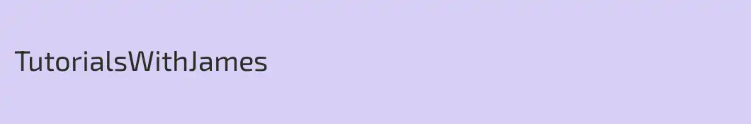 TutorialsWithJames