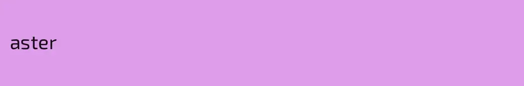 aster