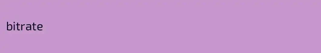 bitrate