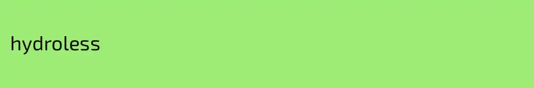 hydroless