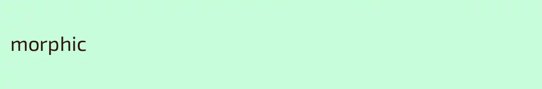 morphic